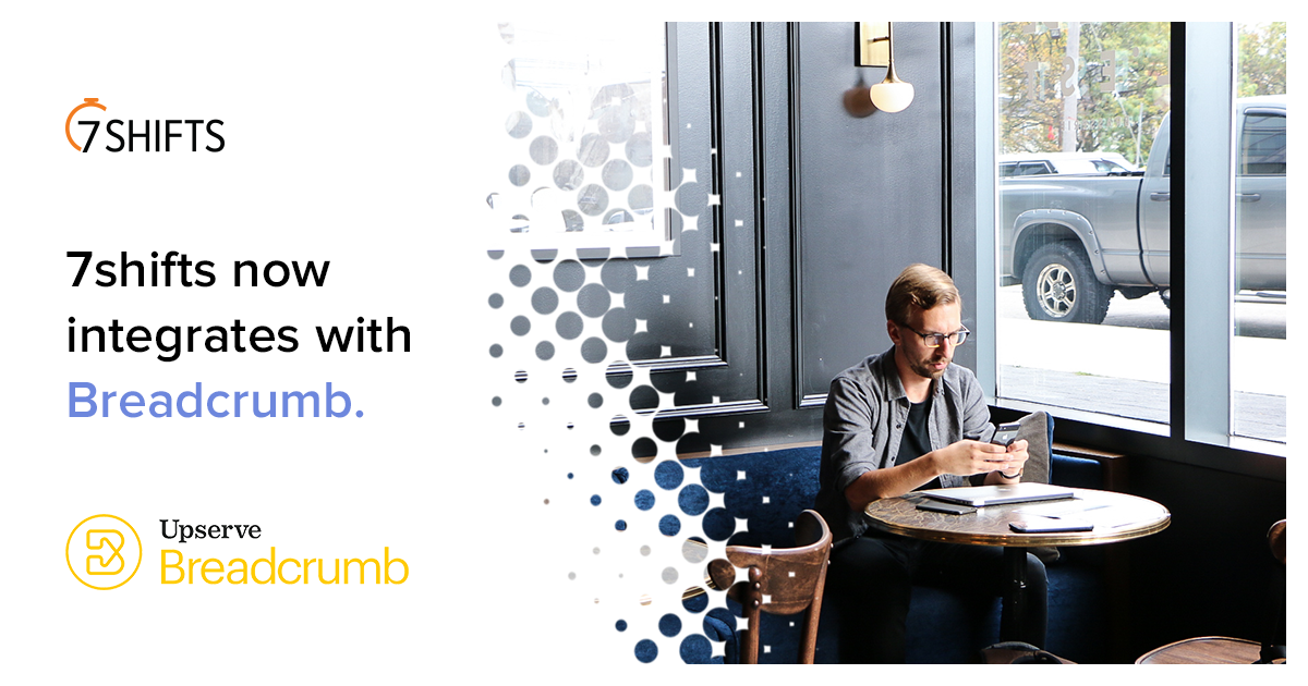 7shifts Adds Actual Labor Integration for Breadcrumb POS by Upserve